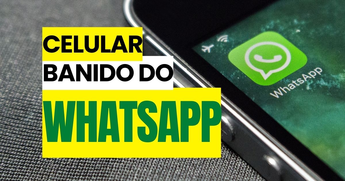 Estes celulares serão banidos de vez do WhatsApp - Foto: edição/Noticiadamanha.com.br.
