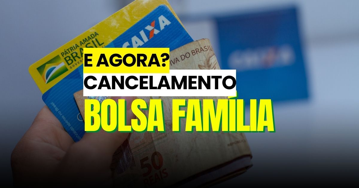 Entenda mais sobre o cancelamento do Bolsa Família e se ele acontecerá - edição/Noticiadamanha.com.br.