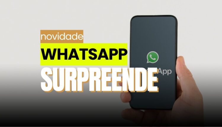 Confira essa incrível novidade que está sendo anunciada pelo WhatsApp