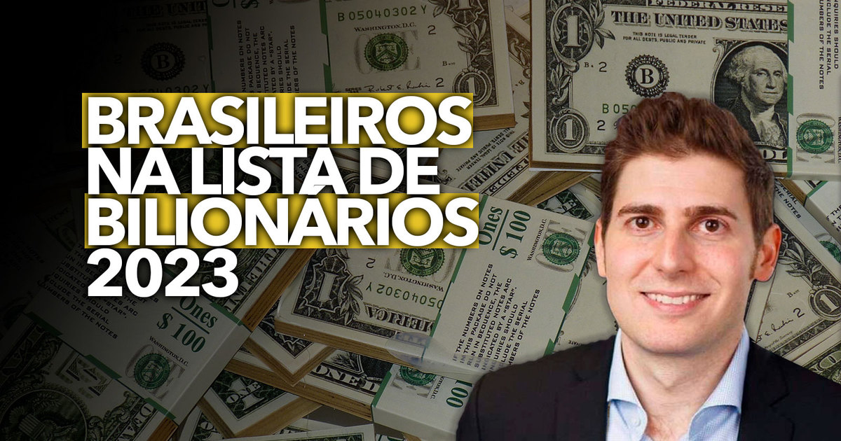 Brasileiros da tecnologia estão na lista de BILIONÁRIOS 2023; veja os 6 nomes