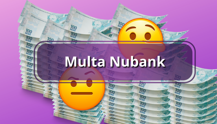 Clientes alegam que têm recebido propostas estranhas para receber dinheiro do Nubank referente à multa milionária.