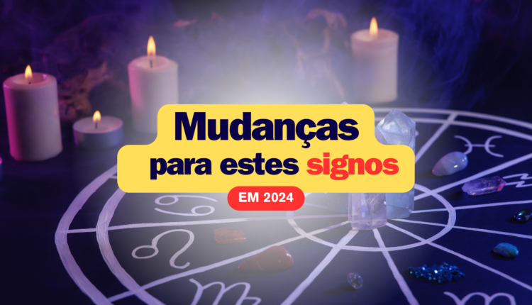 Estes são os signos que devem encarar uma enorme mudança em suas vidas a partir de janeiro do ano de 2024; veja a lista.