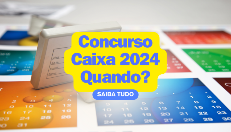 Veja quais as previsões e o que já se sabe sobre o novo concurso Caixa 2024. Remuneração, benefícios, datas e mais.