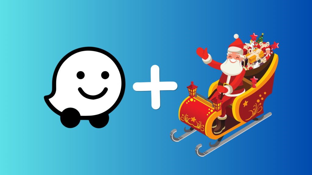 Waze com voz do Papai Noel: uma viagem natalina mais divertida e segura. Tem até o trenó para ser seguido no mapa do app de GPS.