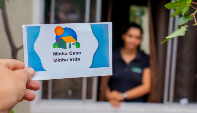 Minha Casa Minha Vida.