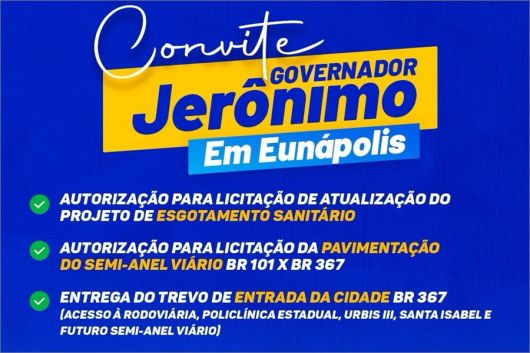 Prefeito Robério recebe governador Jerônimo em Eunápolis nesta quinta-feira (26) para entregas e autorização de obras
