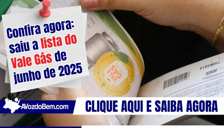 saiu a lista do Vale Gás Social de junho