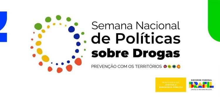 Semana Nacional de Políticas sobre Drogas: veja a programação