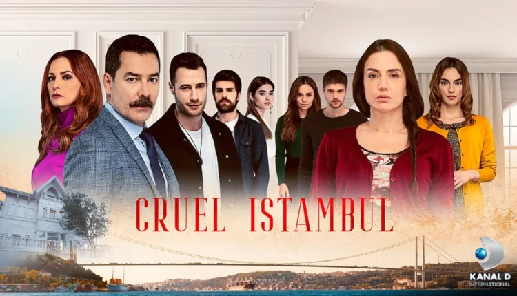 Cruel Istambul. Foto: Divulgação Kanal D